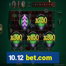 10.12 bet.com
